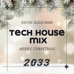 Tech House Mix | Merry Christmas - By Kevin Izaguirre