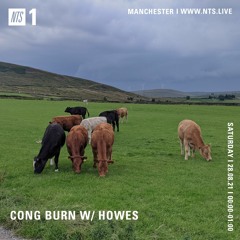 NTS Radio - Cong Burn w/ Howes - 28th August 2021