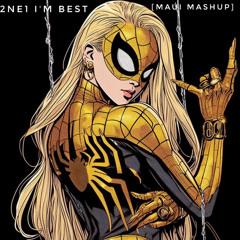 2NE1 I'M BEST [MAUI MASHUP]