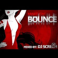 MAKE EM' BOUNCE AGAIN (Revisited) ***FREE DOWNLOAD***