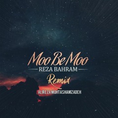 Reza Bahram - Moo Be Moo (Remix)