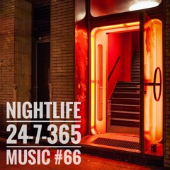Nightlife_24-7-365 Music #66