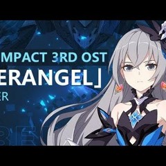 「Cyberangel」—— Honkai Impact 3rd OST（By Hanser）