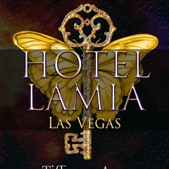 ❤[READ]❤ Hotel Lamia Las Vegas: Where Vampires Sleep, Fate Awakens: A Paranormal Slow