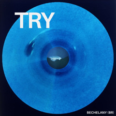 Bechelany(BR) - Try