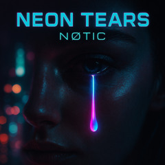 Neon Tears [FREE DOWNLOAD]
