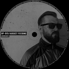 [BP-019]  August Feeding - Abundance / Beryllium Podcast 19