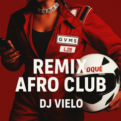 Dj Vielo X Bloqué (Gims & L2B) Remix Afro Club (Free Download)