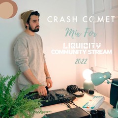 Crash Comet - Liquicity Community Stream (2022)