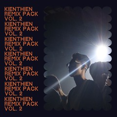 KIENTHIEN REMIX PACK VOL. 2