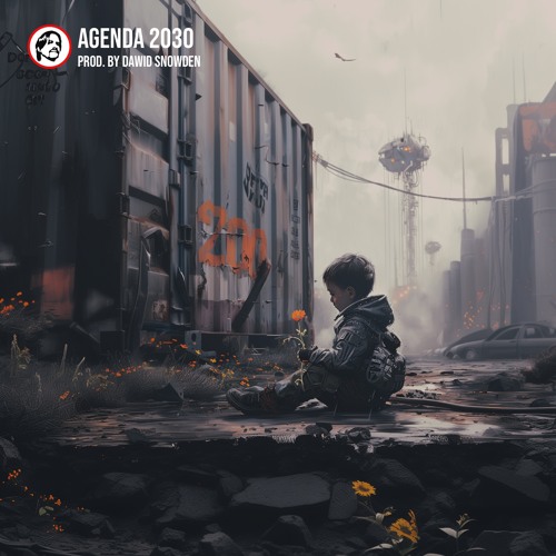Agenda 2030 - HipHop Version - Prod. by Dawid Snowden