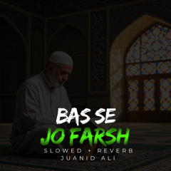 Bas Se Jo Farsh Lofi