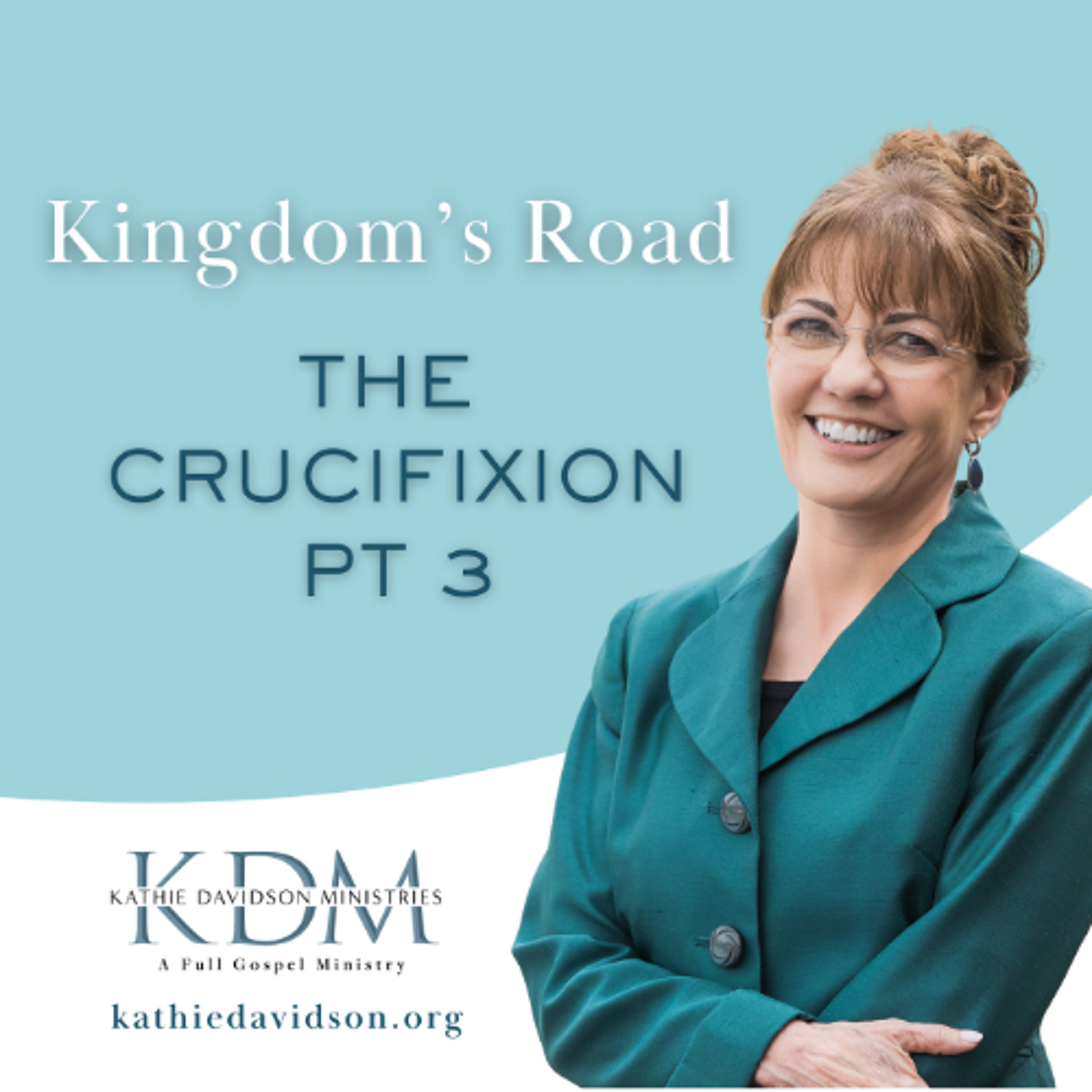 106 Kingdom's Road: The Crucifixion Part 3 episode artwork