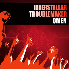 Interstellar Troublemaker - Omen (Booty)