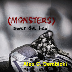 (Monsters) Under the Bed