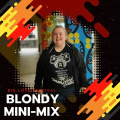 Big Love Festival: Blondy Teaser Mix