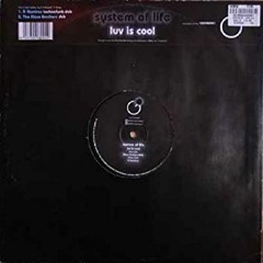 System Of Life - Luv Is Cool (Remix)