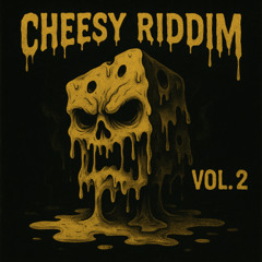 Cheesy Riddim Vol.2