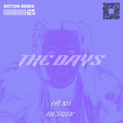 Chrystal - The Days  [Notion] (CHEAZE remix)