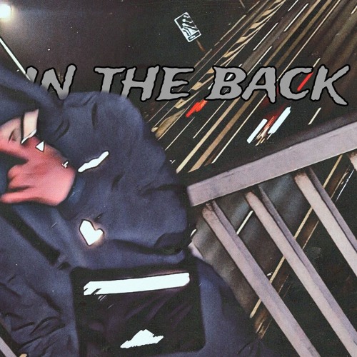 In The Back (Prod. Scufficer X Khvn)