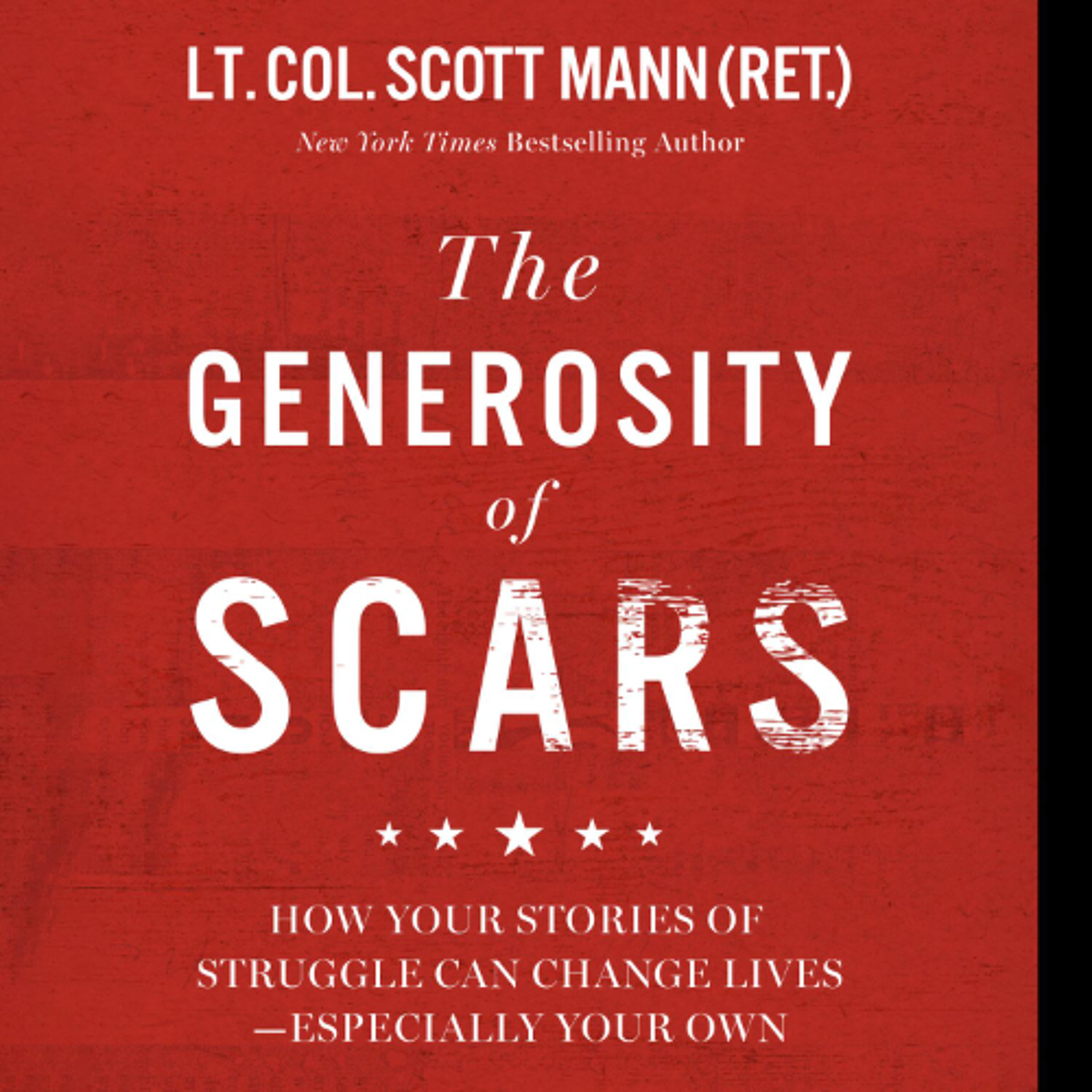The Generosity of Scars by Scott Mann Read by Scott Mann episode artwork