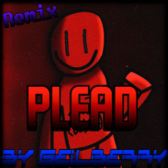 Plead[Geil-Remix]