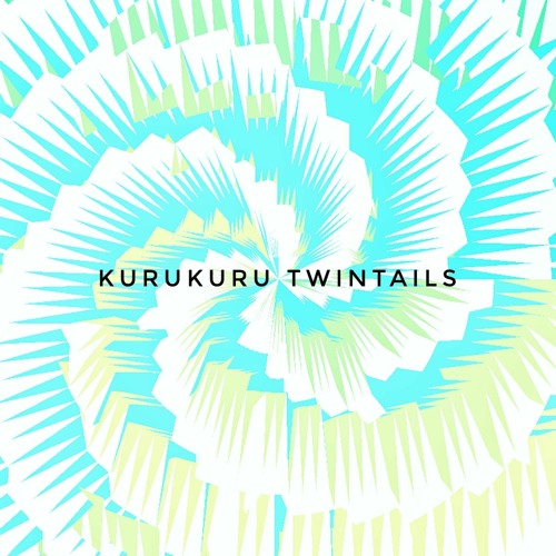 KURUKURU TWINTAILS