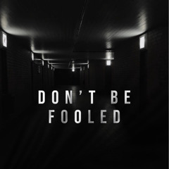 Deltech -Don't Be Fooled (FREEDOWNLOAD)