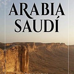 GET EBOOK 📌 Guía de viaje. Arabia Saudí. (Guías de viaje) (Spanish Edition) by  Pabl