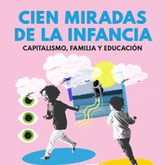 Infancia, ciudad y autonomía, a propósito de "El niño en la ciudad" de Colin Ward