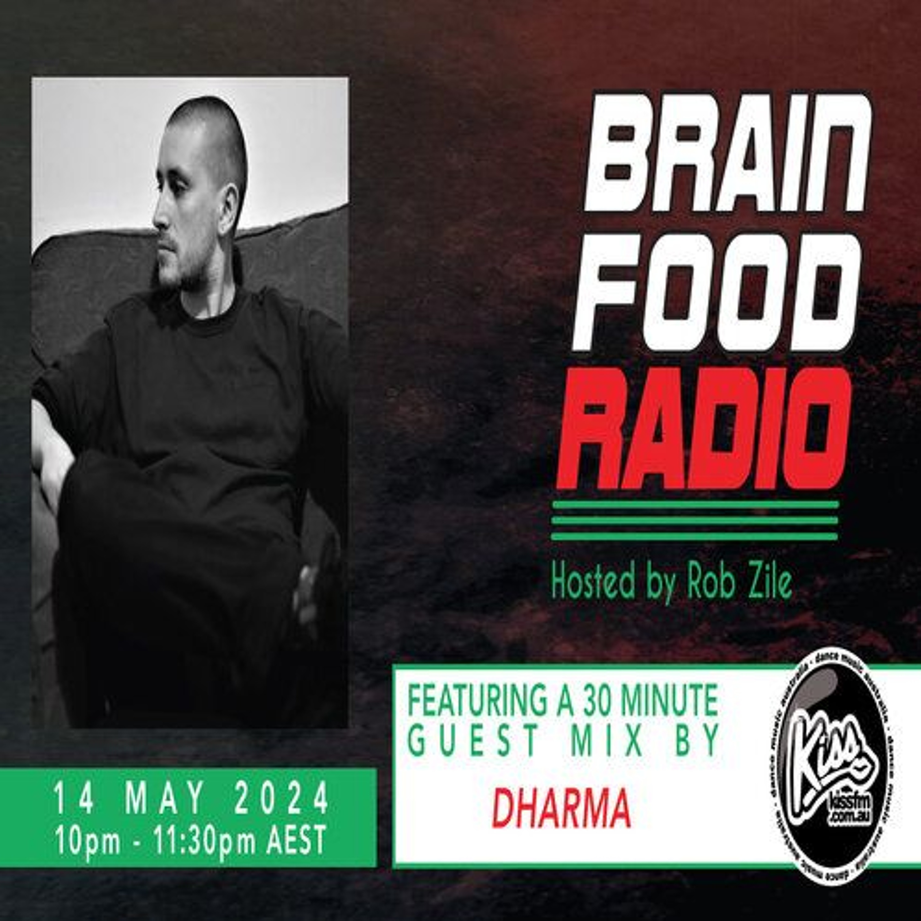Brain Food Radio hosted by Rob Zile/KissFM/14-05-24/#2 DHARMA (GUEST MIX) episode artwork