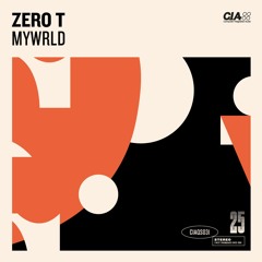 Zero T - MY WRLD 4EVA
