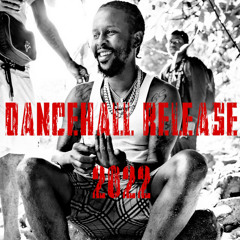 DANCEHALL RELEASE 2022