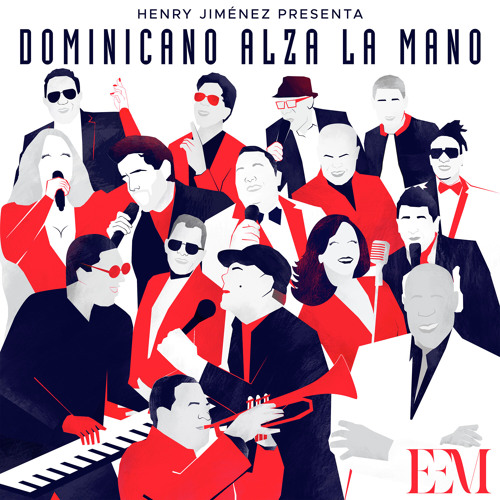 Dominicano Alza La Mano (feat. Milly Quezada, Johnny Ventura, Miriam Cruz, Fernando Villalona, Los Hermanos Rosario, Kinito Mendez, La Banda Gorda, Manny Cruz, Rubby Perez, El Jeffrey, Bonny Cepeda, Ramón Orlando & Krisspy)