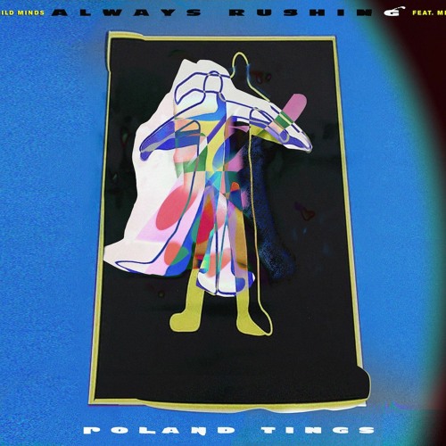 Always Rushing (feat. Mild Minds)