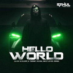 Alan Walker & Torine - Hello World (Instrumental Music)|RAHUL NEXT LEVEL