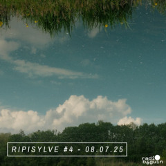 RIPISYLVE #4 w/ Xuri Mae