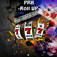 PRB - ☆Roll Up☆ (lost project)