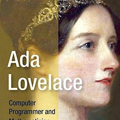 ✔️ [PDF] Download Ada Lovelace: Computer Programmer and Mathematician (History Makers) by  Avery