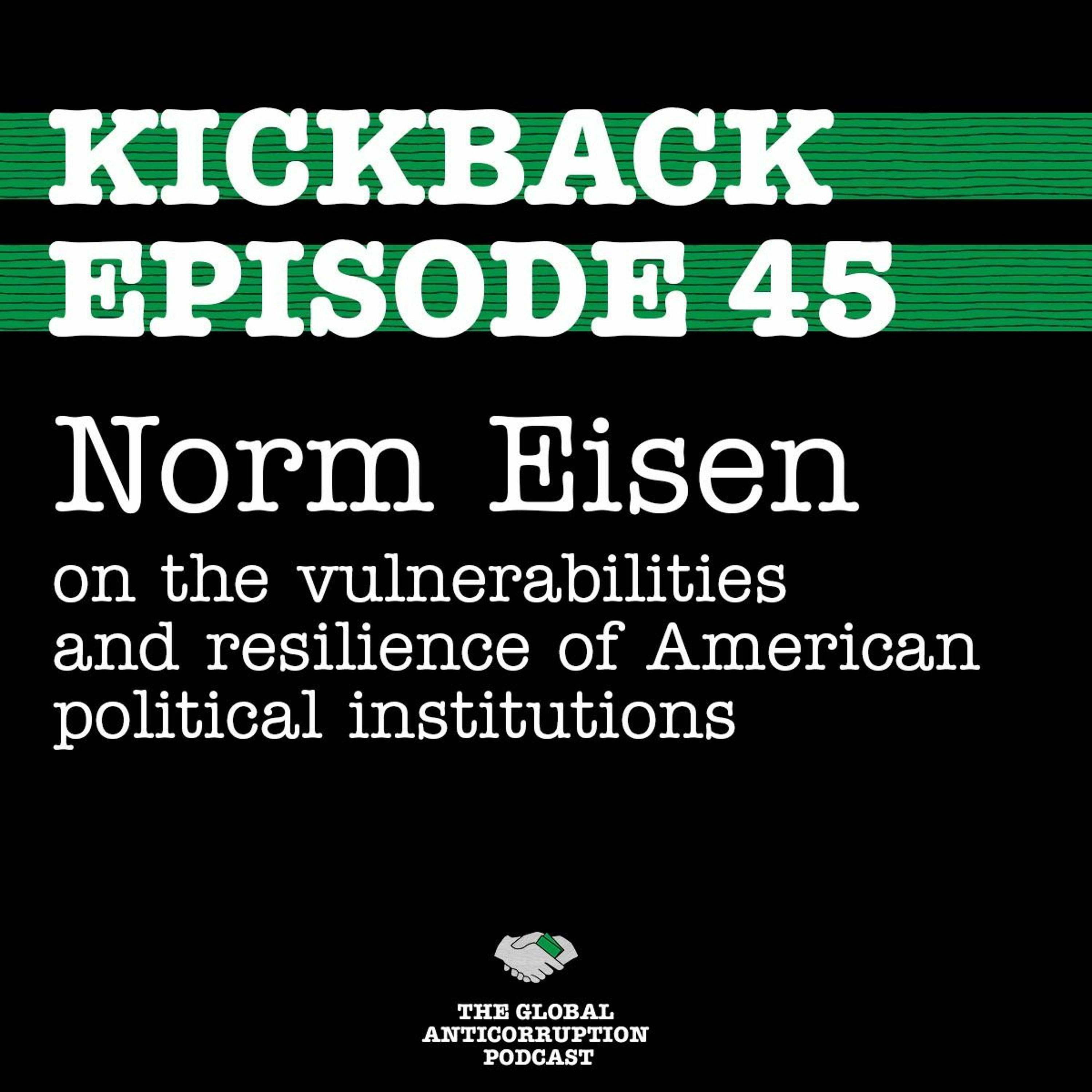45. Norm Eisen on the vulnerabilities and resilience of American political institutions episode artwork