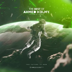 The Best Of Ahmed Helmy - YEARMIX 2021