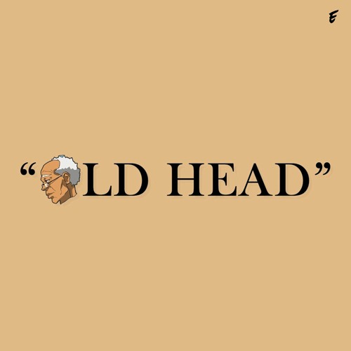 Stream OLD HEAD by EPIK THE DAWN Listen online for free on SoundCloud