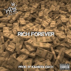Rich Forever (prod. by KamixxBleach)