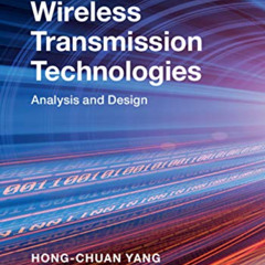 [Read] PDF 💌 Advanced Wireless Transmission Technologies: Analysis and Design by  Ho