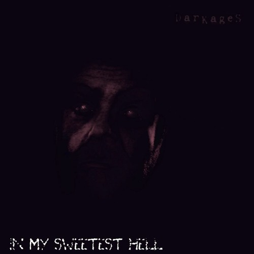 In My Sweetest Hell