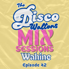 EP42 - DW Mix Sessions Wahine 1st March '26