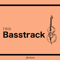 T.R.O. - Basstrack