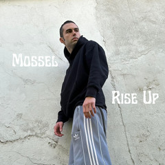 Mossel - Rise Up