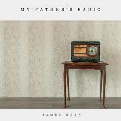 My Father's Radio
