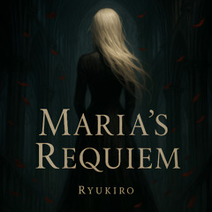 Maria's Requiem (Voice)